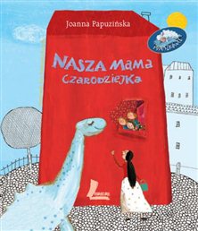Joanna-Papuzinska-Nasza-mama-czarodziejka-46158-big.jpg
