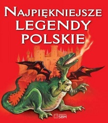 Najpiekniejsze-legendy-polskie_SBM