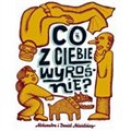 Co z Ciebie wyrośnie? książka dla dzieci