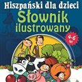 ilustrowany słownik języka hiszpańskiego dla dzieci