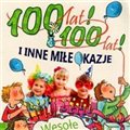 100 lat! 100 lat! I inne zabawy dla dzieci