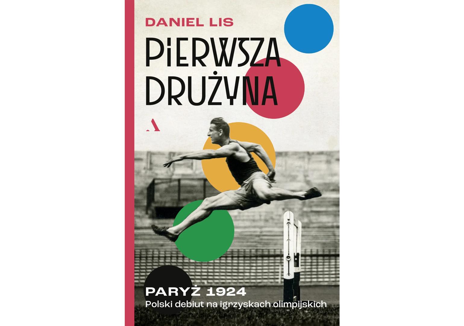 Pierwsza drużyna. Paryż 1924. Polski debiut na igrzyskach olimpijskich