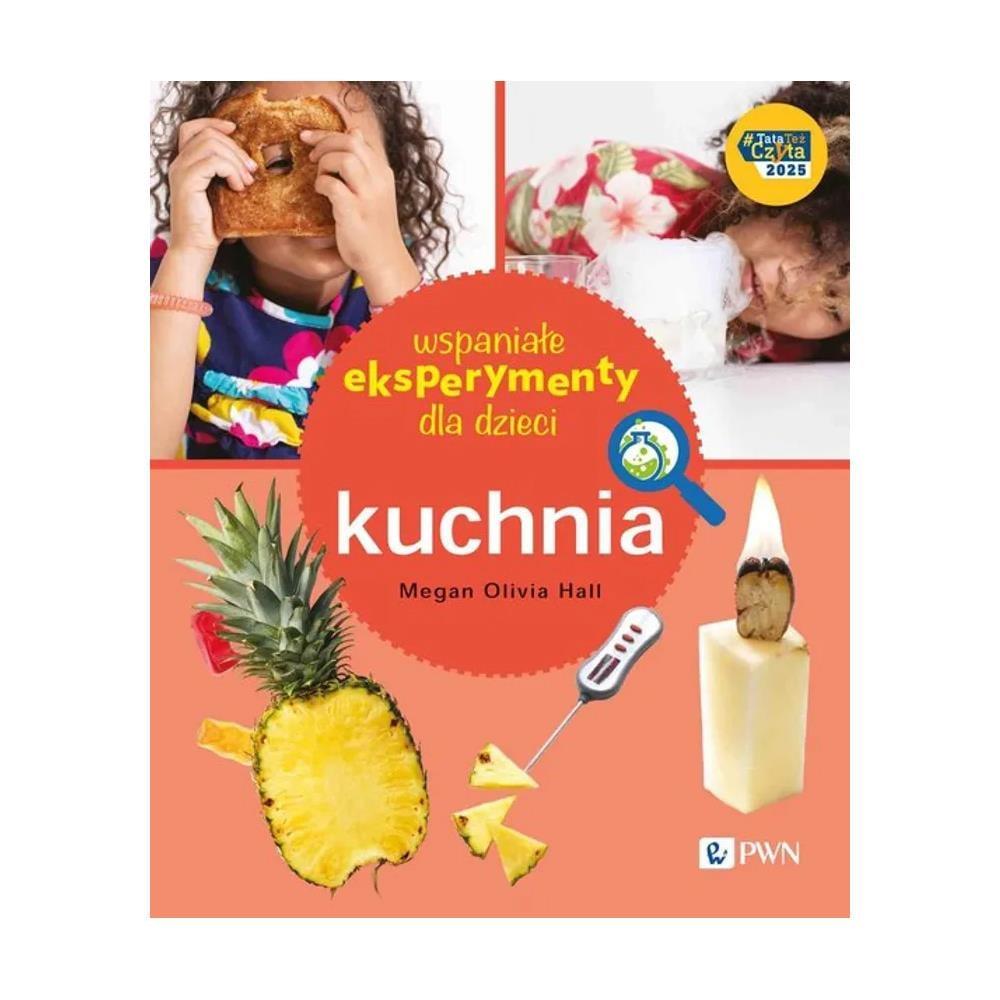 Wspaniałe eksperymenty: Ciało człowieka i Kuchnia