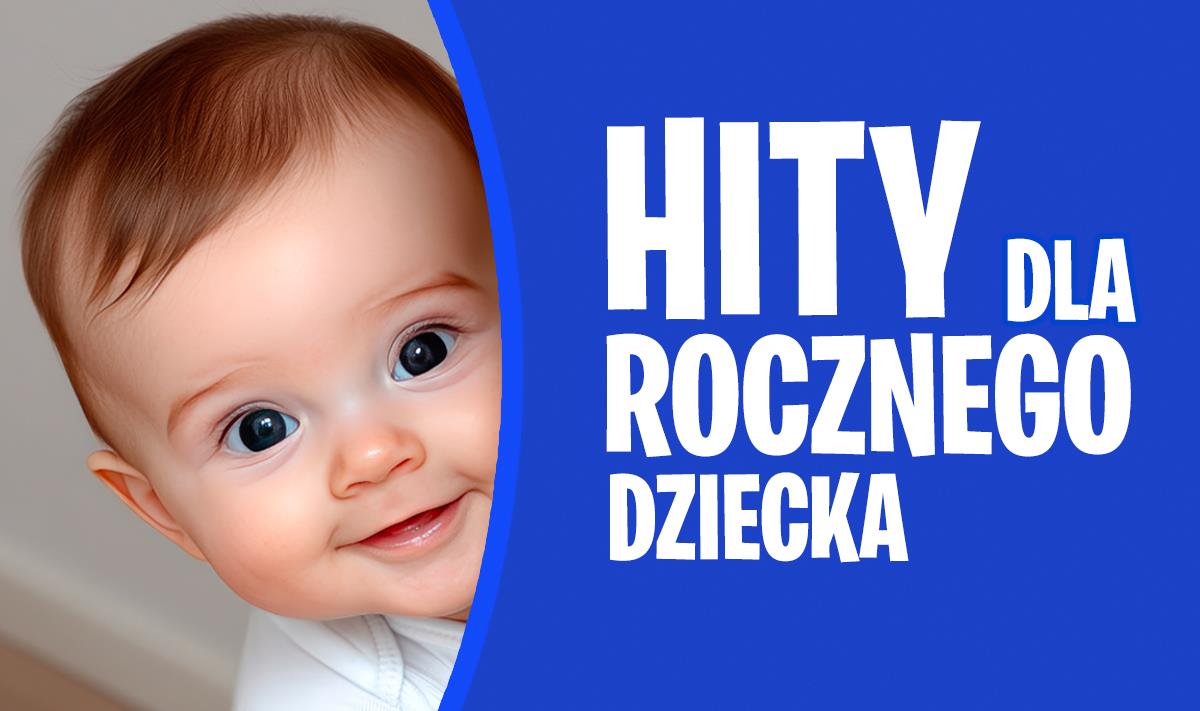 Top zabawek dla rocznego dziecka pod choinkę