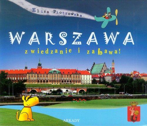 Warszawa, zwiedzanie i zabawa, Arkady